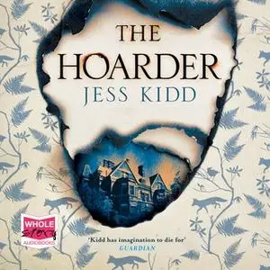 «The Hoarder» by Jess Kidd