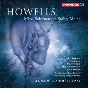 Gennady Rozhdestvensky - Howells- Missa Sabrinensis & Stabat Mater (2005/2022) [Official Digital Download]
