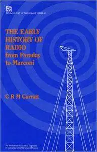 The Early History of Radio: From Faraday to Marconi [Repost]