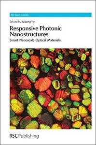 Responsive Photonic Nanostructures: Smart Nanoscale Optical Materials (Repost)