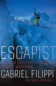 The Escapist: Cheating Death on the World's Highest Mountains