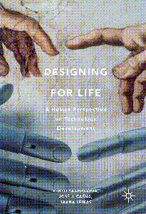 Designing for Life: A Human Perspective on Technology Developmen