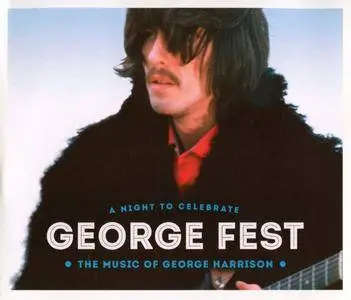 VA - George Fest: A Night To Celebrate The Music Of George Harrison (2016)