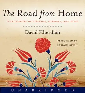 «The Road From Home» by David Kherdian