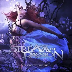 Stream Of Passion - A War Of Our Own (2014) [Digipack Edition]