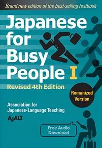 Japanese for Busy People Book 1: Romanized, Revised 4th Edition