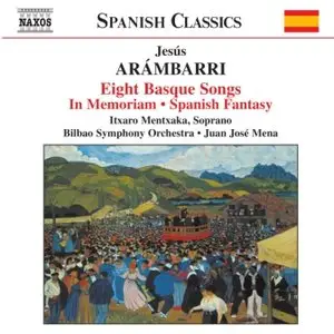 Jesús Arámbarri - Eight Basque Songs - In Memoriam - Spanish Fantasy