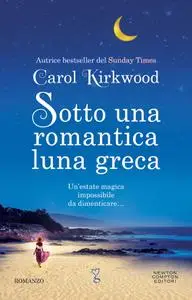 Carol Kirkwood - Sotto una romantica luna greca