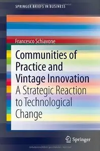 Communities of Practice and Vintage Innovation: A Strategic Reaction to Technological Change 