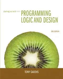 Starting Out with Programming Logic and Design (3rd Edition)