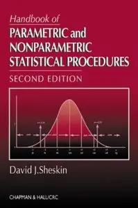 Handbook of Parametric and Nonparametric Statistical Procedures (2nd Edition)