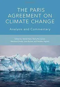 The Paris Agreement on Climate Change: Analysis and Commentary