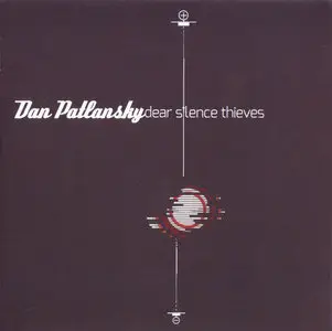 Dan Patlansky - Dear Silence Thieves (2014)