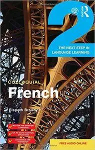 Colloquial French 2: The Next Step in Language Learning (repost)