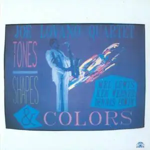 Joe Lovano Quartet - Tones Shapes & Colors (1986) {Soul Note}