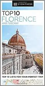 DK Eyewitness Top 10 Florence and Tuscany (Pocket Travel Guide)