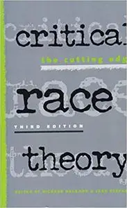 Critical Race Theory: The Cutting Edge