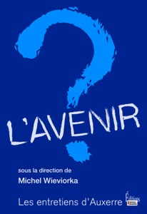 Michel Wieviorka, "L'Avenir"