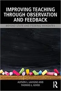 Improving Teaching through Observation and Feedback: Beyond State and Federal Mandates