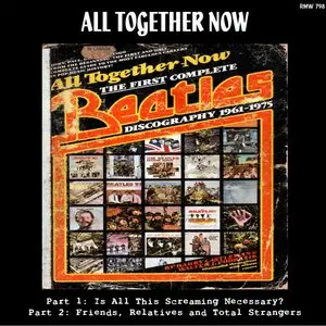 The Beatles - All Together Now Volumes 1 & 2 (2011) {Remasters Workshop} **[RE-UP]**