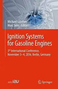 Ignition Systems for Gasoline Engines: 3rd International Conference, November 3-4, 2016, Berlin, Germany