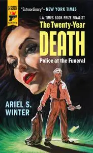 «Police at the Funeral (The Twenty-Year Death trilogy book 3)» by Ariel S.Winter