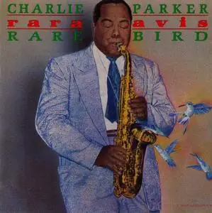 Charlie Parker - Rara Avis (Rare Bird) (1989) [Recorded in 1949-1953]