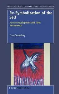 Re-Symbolization of the Self: Human Development and Tarot Hermeneutic