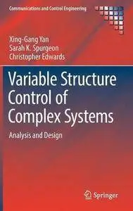 Variable Structure Control of Complex Systems: Analysis and Design (Communications and Control Engineering)