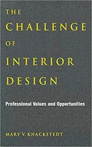 The Challenge of Interior Design: Professional Value and Opportunities