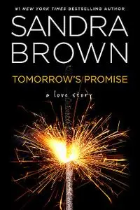 «Tomorrow's Promise» by Sandra Brown