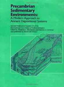 Altermann Precambrian Sedimentary Environments-A Modern Approach to Ancient Depositional Systems