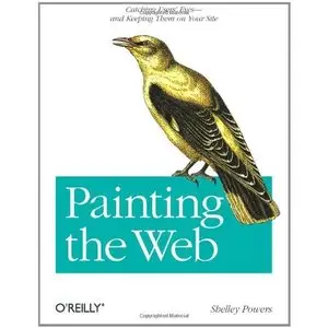 Painting the Web by Shelley Powers