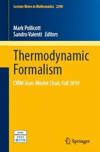 Thermodynamic Formalism: CIRM Jean-Morlet Chair, Fall 2019