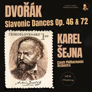 Karel Sejna, Czech Philharmonic Orchestra - Dvorak: Slavonic Dances Op. 46 & 72 by Karel Šejna (2023)
