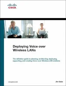 Deploying Voice over Wireless LANs (Repost)