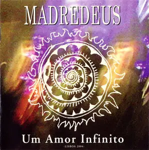 Madredeus - Um Amor Infinito (2004) [Repost]