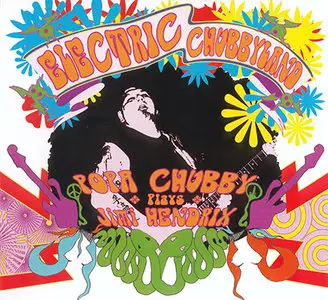 Popa Chubby - Electric Chubbyland (2006, DixieFrog # DFGCD 8615) [REPOST]