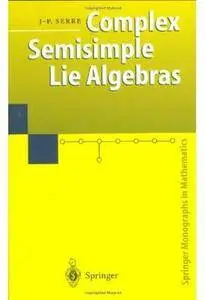 Complex Semisimple Lie Algebras [Repost]