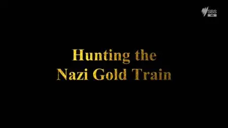 Hunting The Nazi Gold Train (2016)