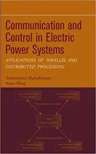 Communication and Control in Electric Power Systems