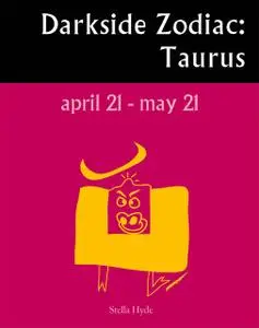 «Darkside Zodiac: Taurus» by Stella Hyde