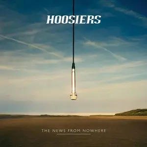 The Hoosiers - The News From Nowhere (2014)