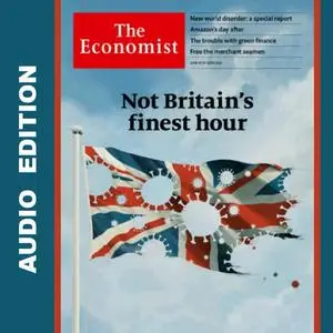 The Economist • Audio Edition • 20 June 2020