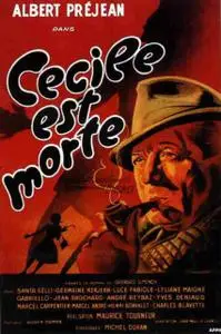 Cécile est morte! / Cecile Is Dead (1944)