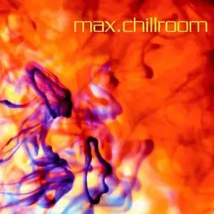 V.A. - Max.Chillroom (2007)