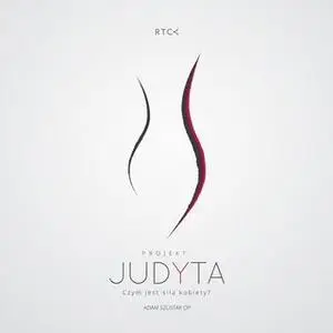 «Projekt Judyta. Czym jest siła kobiety» by o. Adam Szustak