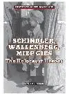 Schindler, Wallenberg, Miep Gies. The Holocaust Heroes