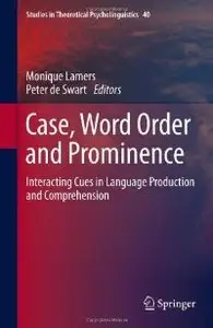 Case, Word Order and Prominence: Interacting Cues in Language Production and Comprehension (repost)