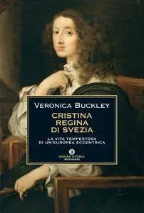 Veronica Buckley - Cristina regina di Svezia